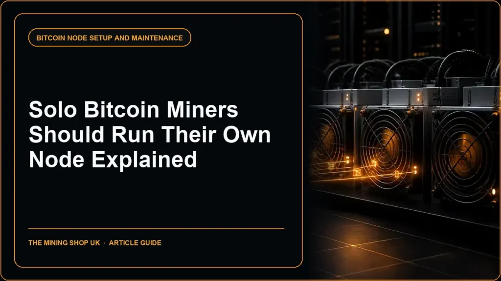 Why Solo Bitcoin Miners Should Run Their Own Node article guide cover