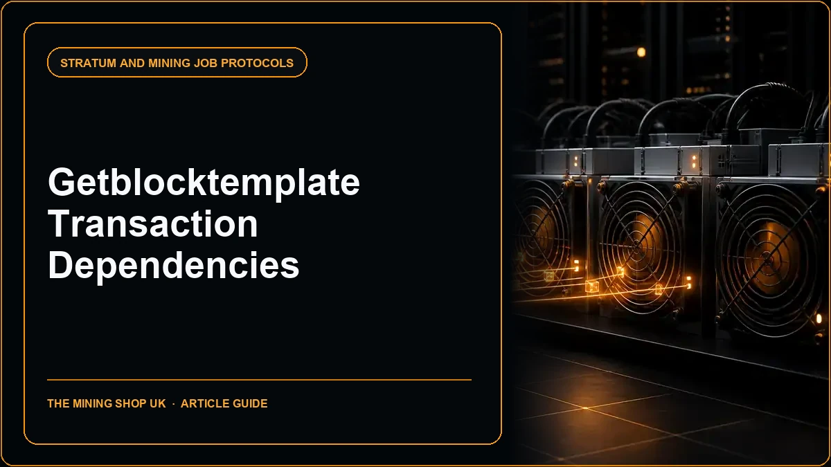 Getblocktemplate Transaction Dependencies for Miners