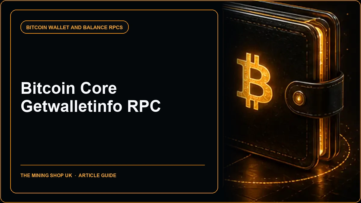 Bitcoin Core getwalletinfo RPC: Wallet-State Guide