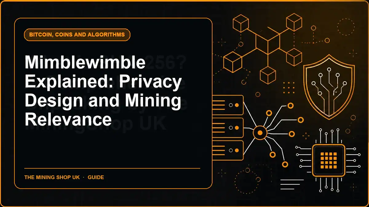 Mimblewimble Explained: Privacy Design and Mining Relevance illustrated guide cover