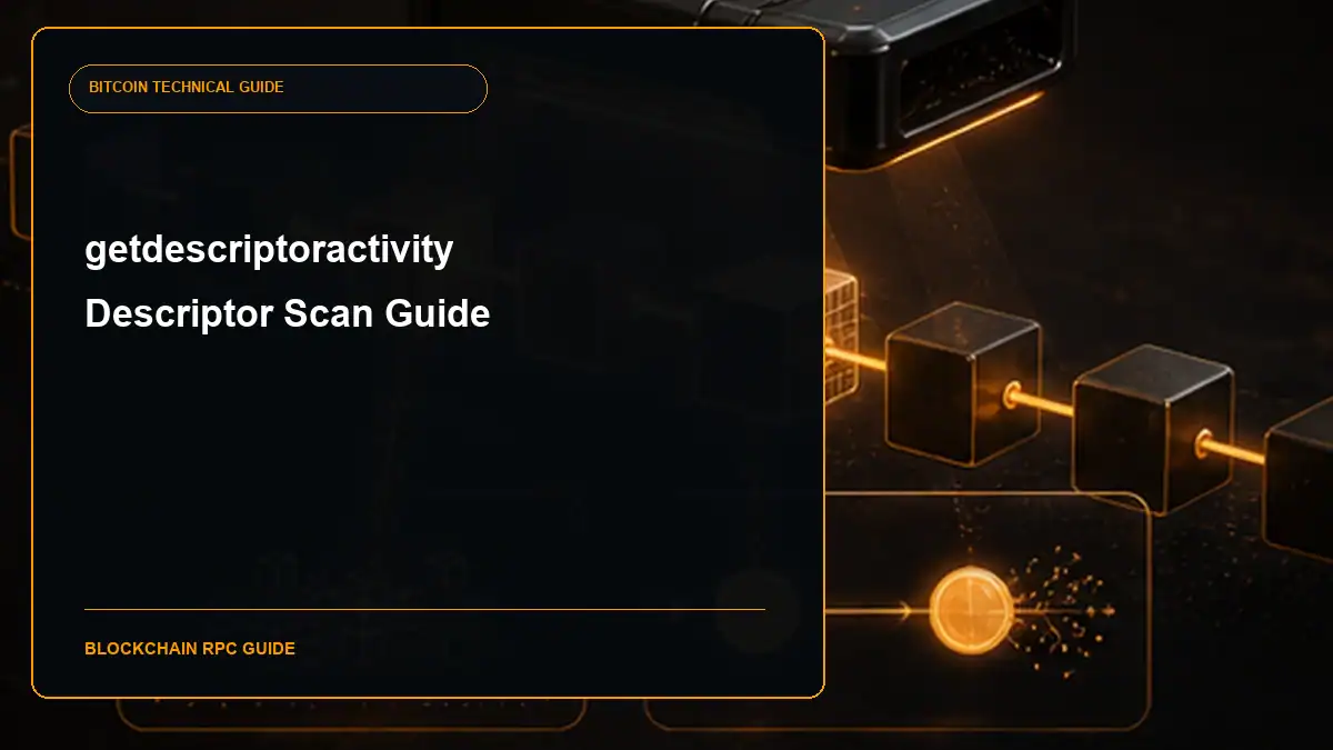 Bitcoin Core getdescriptoractivity RPC guide cover